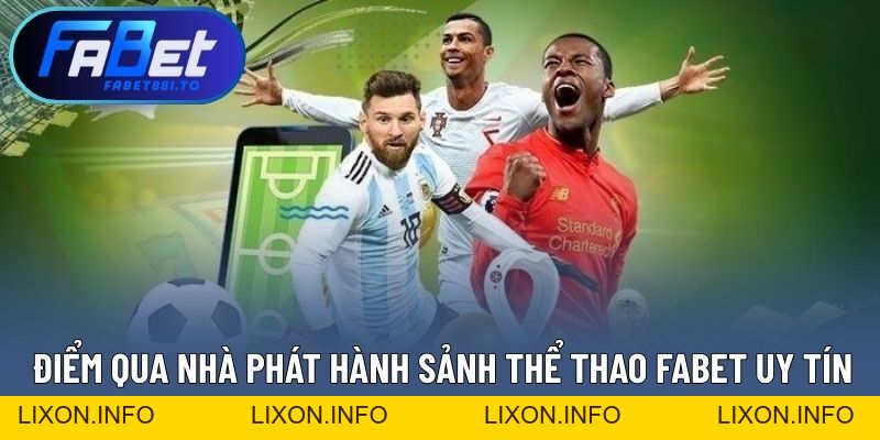 Thể Thao FABET - Đa Dạng Bộ Môn Cùng Tỷ Lệ Cược Cạnh Tranh - lixon.info