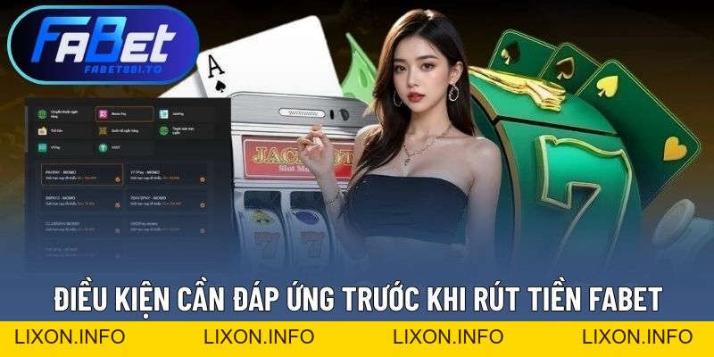 Rút Tiền FABET - Nhận Ngay Phần Thưởng Xứng Đáng Dễ Dàng - lixon.info