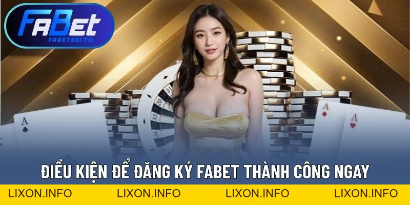 Đăng Ký FABET - Tạo Tài Khoản Đơn Giản Với Quy Trình Rõ Ràng - lixon.info