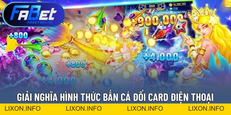 Bắn Cá Đổi Card Điện Thoại – Giải Trí Có Thưởng Thật - lixon.info
