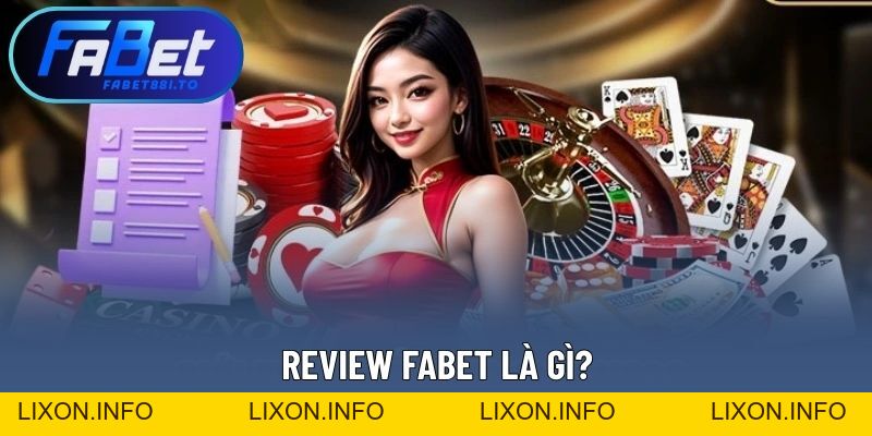 Review FABET - Đánh Giá Chân Thực Từ Người Dùng Đến Nhà Cái - lixon.info